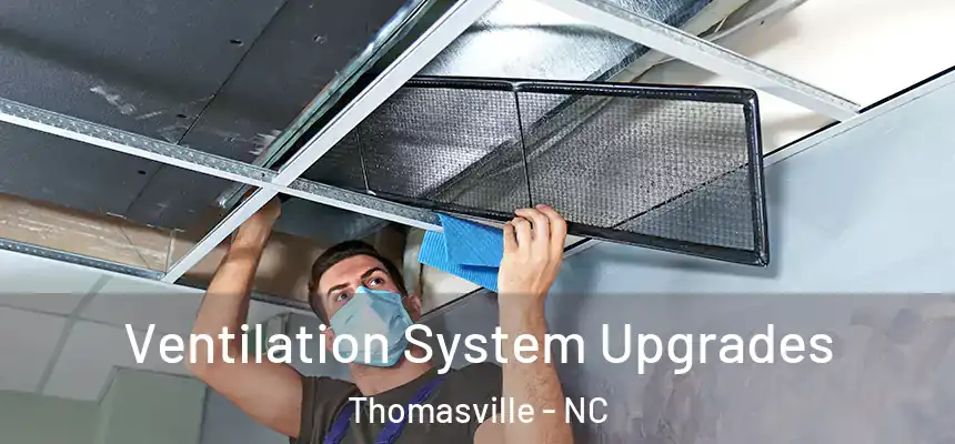  Ventilation System Upgrades Thomasville - NC